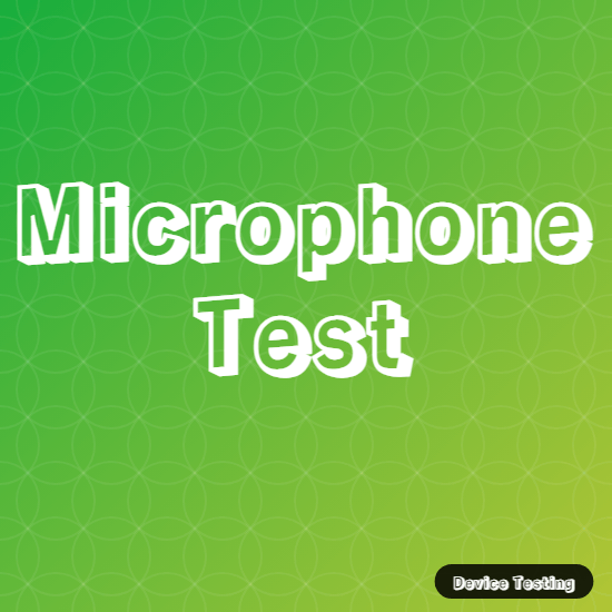 Microphone Test