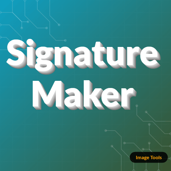 Signature Maker